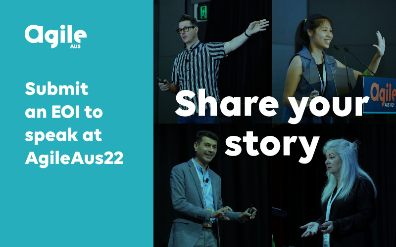 Share your story at AgileAus22