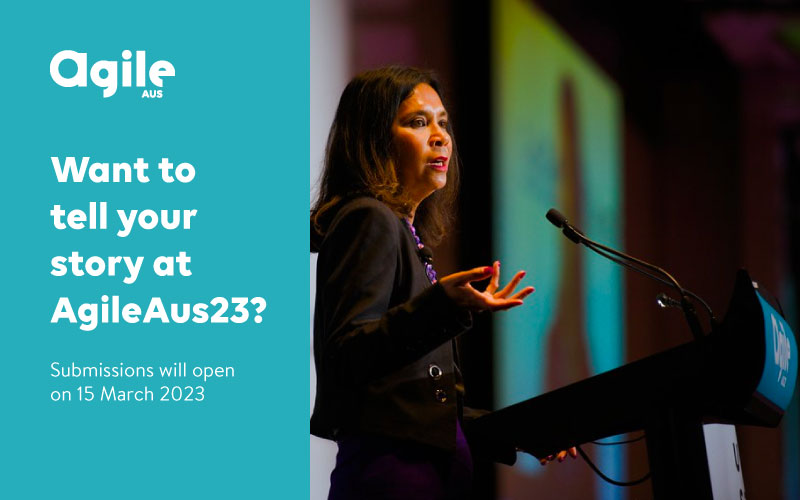 Want to tell your story at AgileAus23?