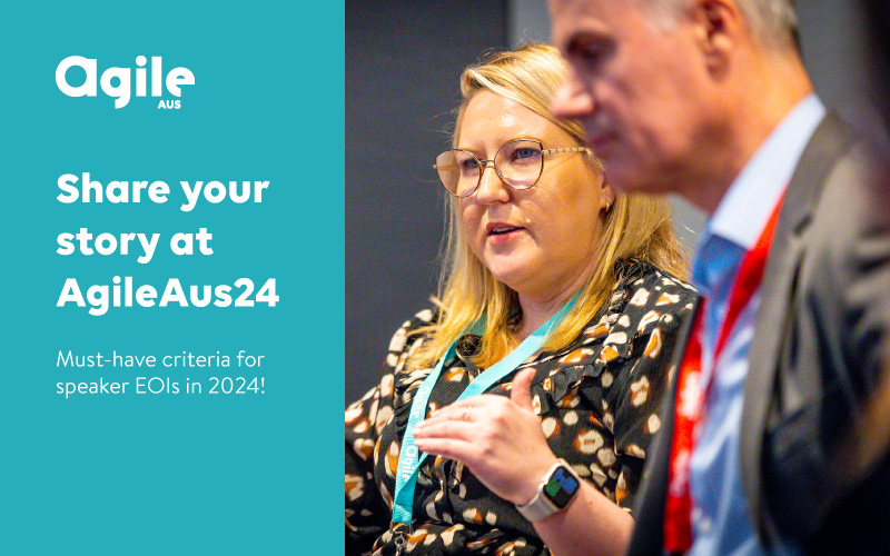 Share your story at agileAus24