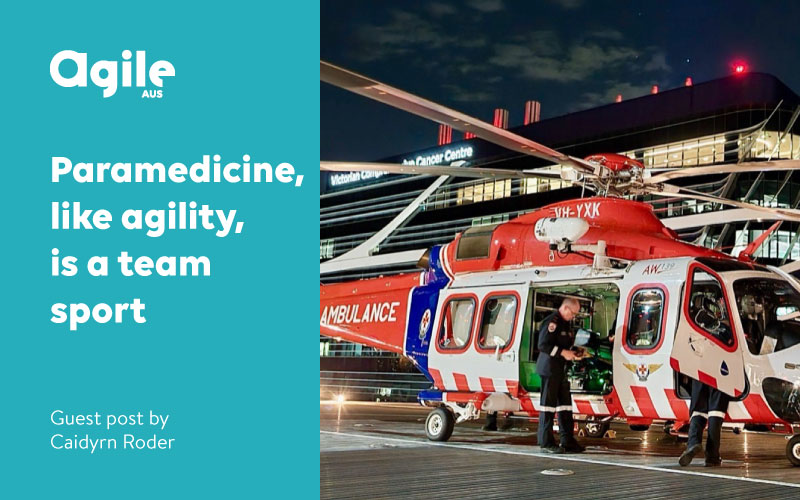 Paramedicine, like agility, is a team sport